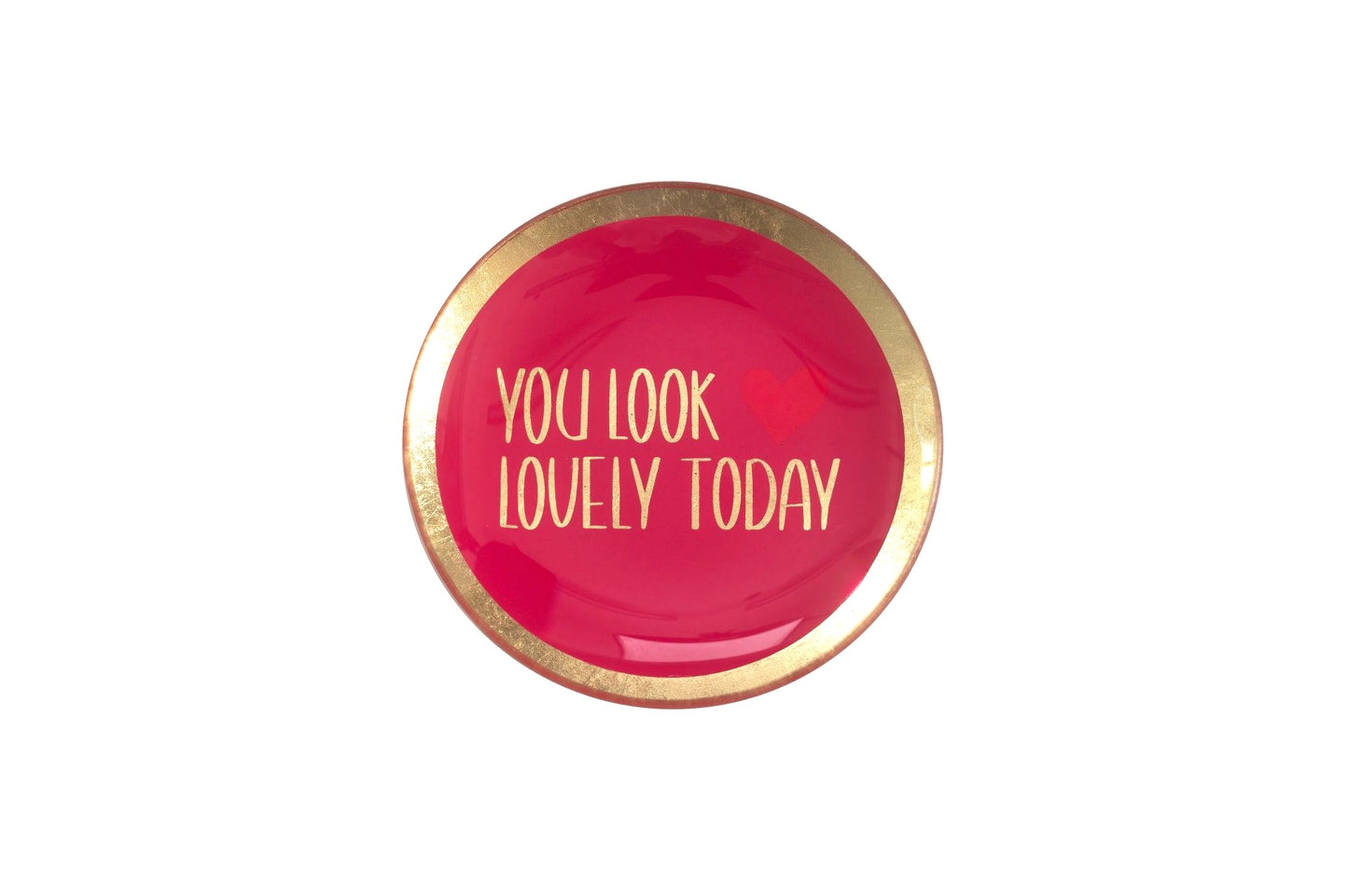 LOVE PLATES “YOU LOOK LOVELY TODAY”